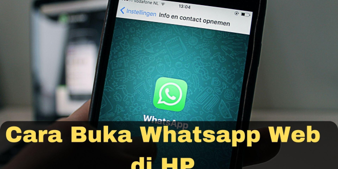 Cara Buka Whatsapp Web di HP