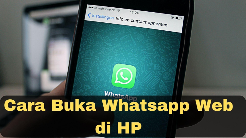 Cara Buka Whatsapp Web di HP