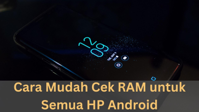 Cara Cek RAM HP Android Semua Merk dan Tipe