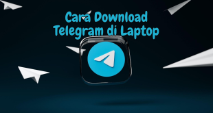 Cara download Telegram di Laptop dan instalasinya