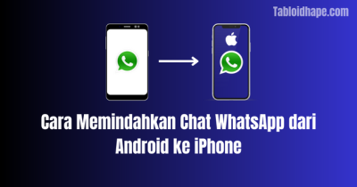 Cara Memindahkan Chat WhatsApp dari Android ke iPhone