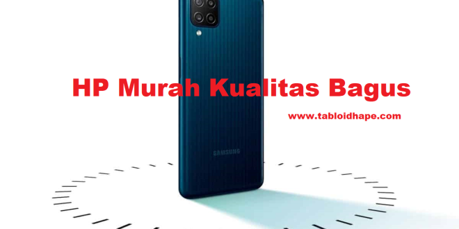 HP Murah Kualitas Bagus