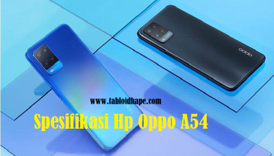 Harga dan Spesifikasi Hp Oppo A54 dan Fitur Unggulannya