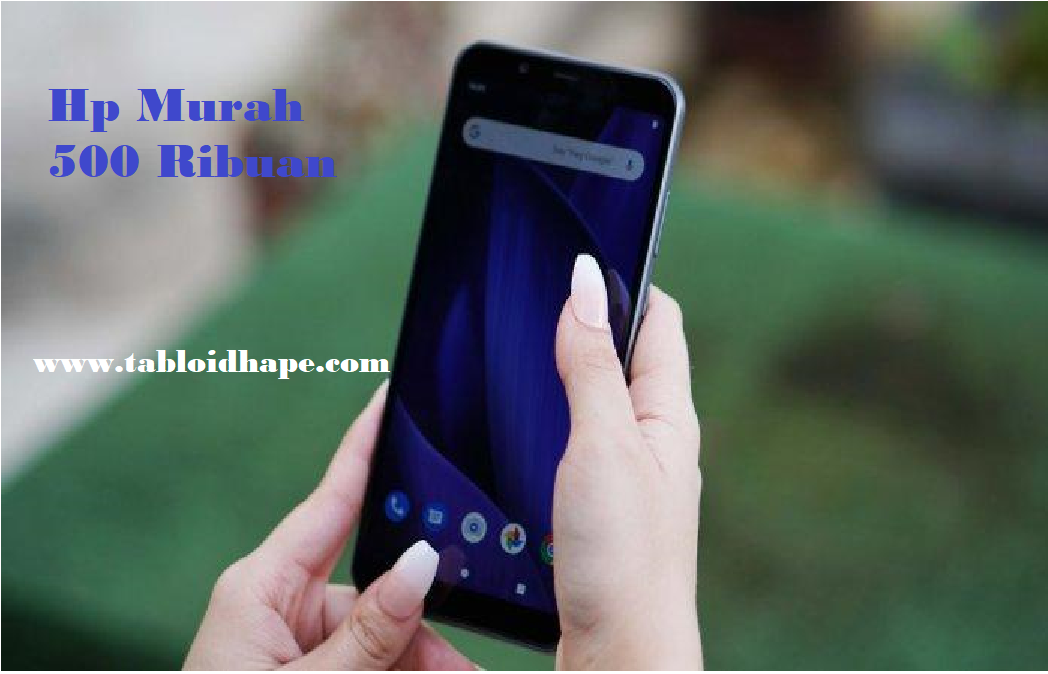 Hp Murah 500 Ribuan
