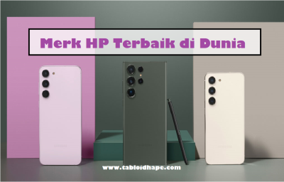 3 Merk HP Terbaik di Dunia dengan Penjualan Tertinggi