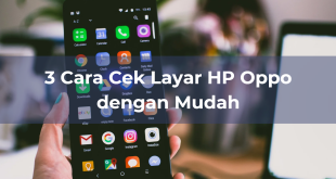 cara cek layar hp oppo