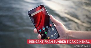 cara mengaktifkan sumber tidak dikenal Xiaomi