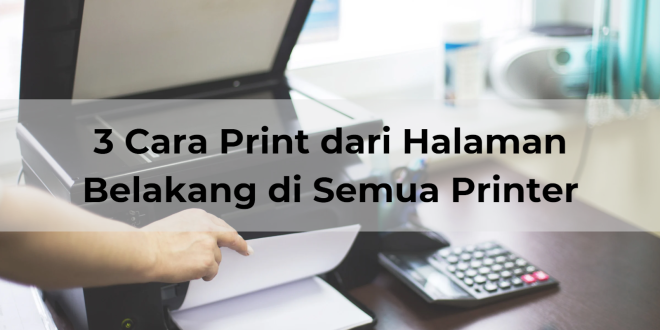 cara print dari halaman belakang