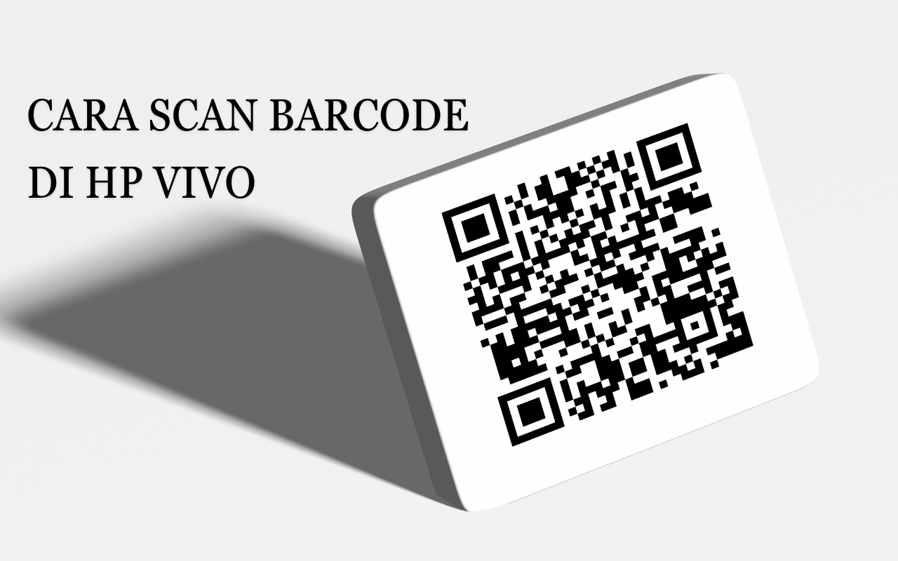 Cara Scan Barcode di Hp vivo