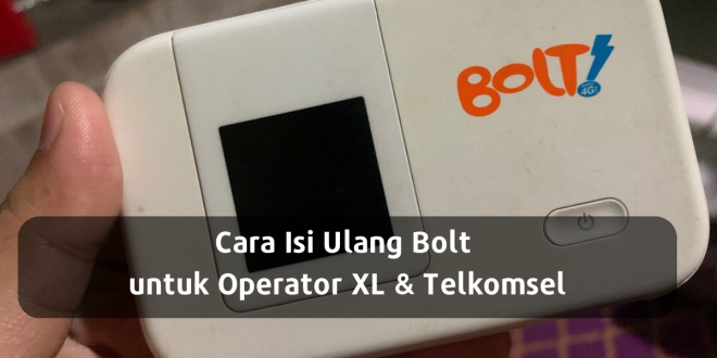 Cara isi ulang Bolt