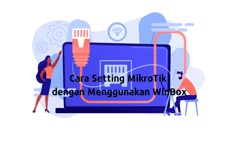 Cara setting MikroTik