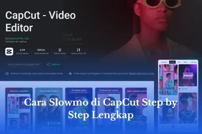 Cara Slowmo di CapCut Step by Step Lengkap