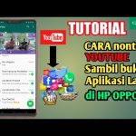 Cara Buka YouTube Sambil Buka Aplikasi Lain di OPPO