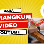 Cara Merangkum dari YouTube, Tips Simpel Buat Kamu yang Sibuk