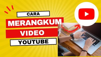 Cara Merangkum dari YouTube, Tips Simpel Buat Kamu yang Sibuk