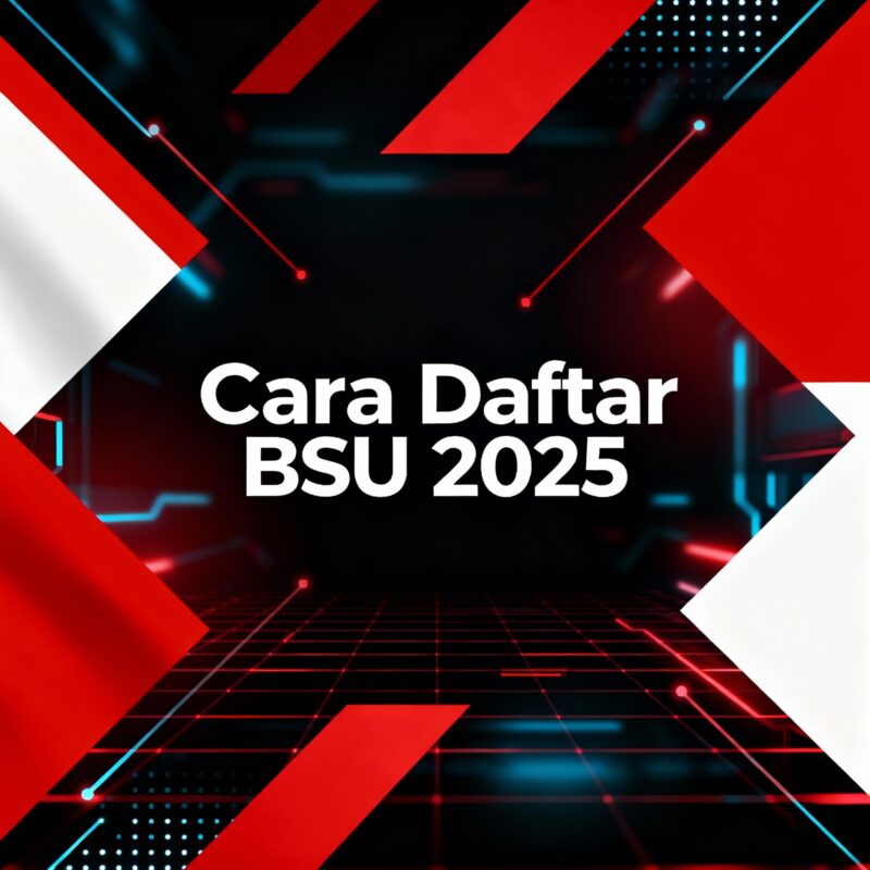 Cara Daftar BSU 2025