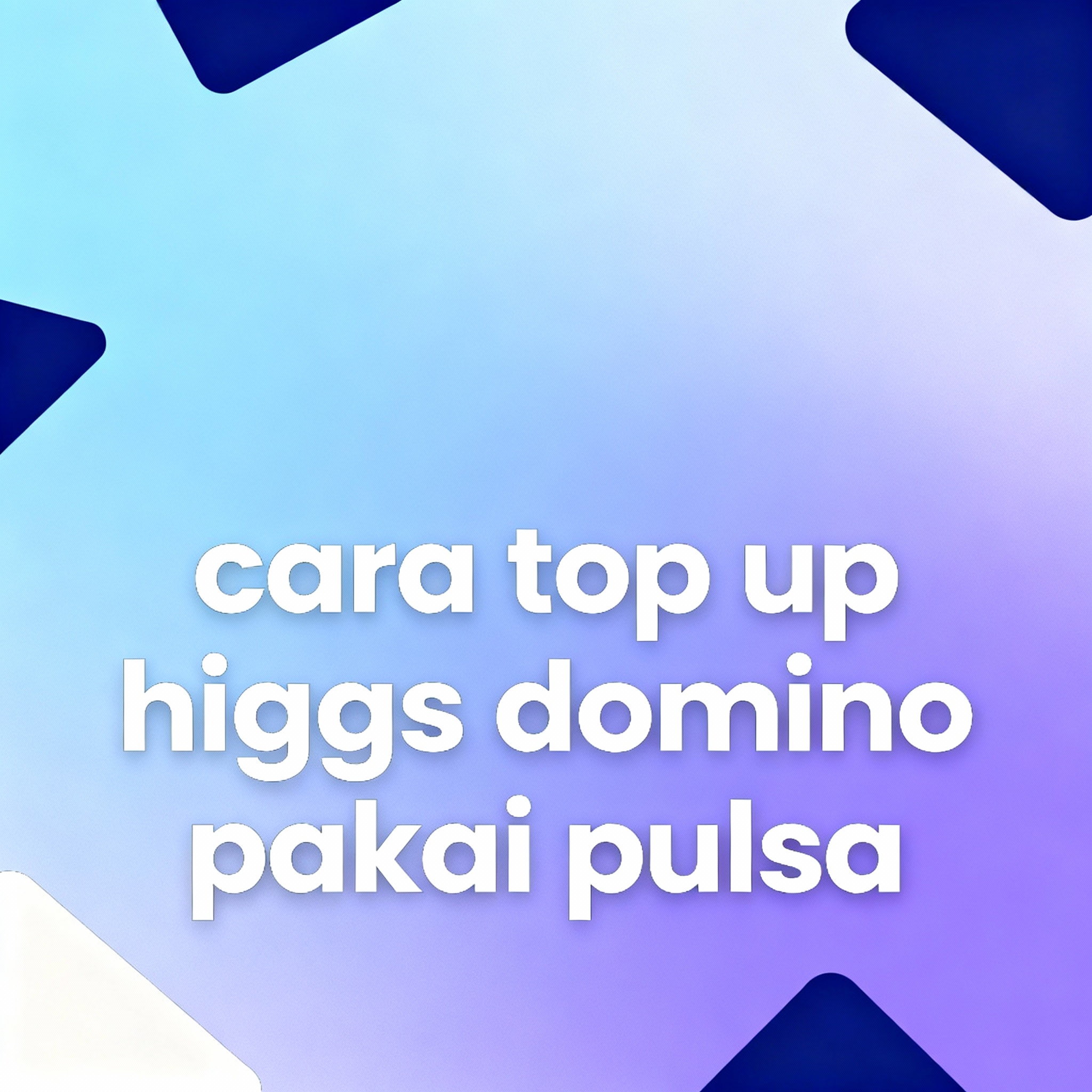 Cara top up higgs domino pakai pulsa