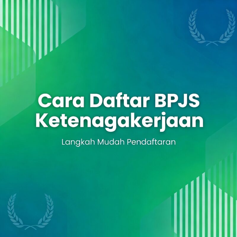 Cara Daftar BPJS Ketenagakerjaan