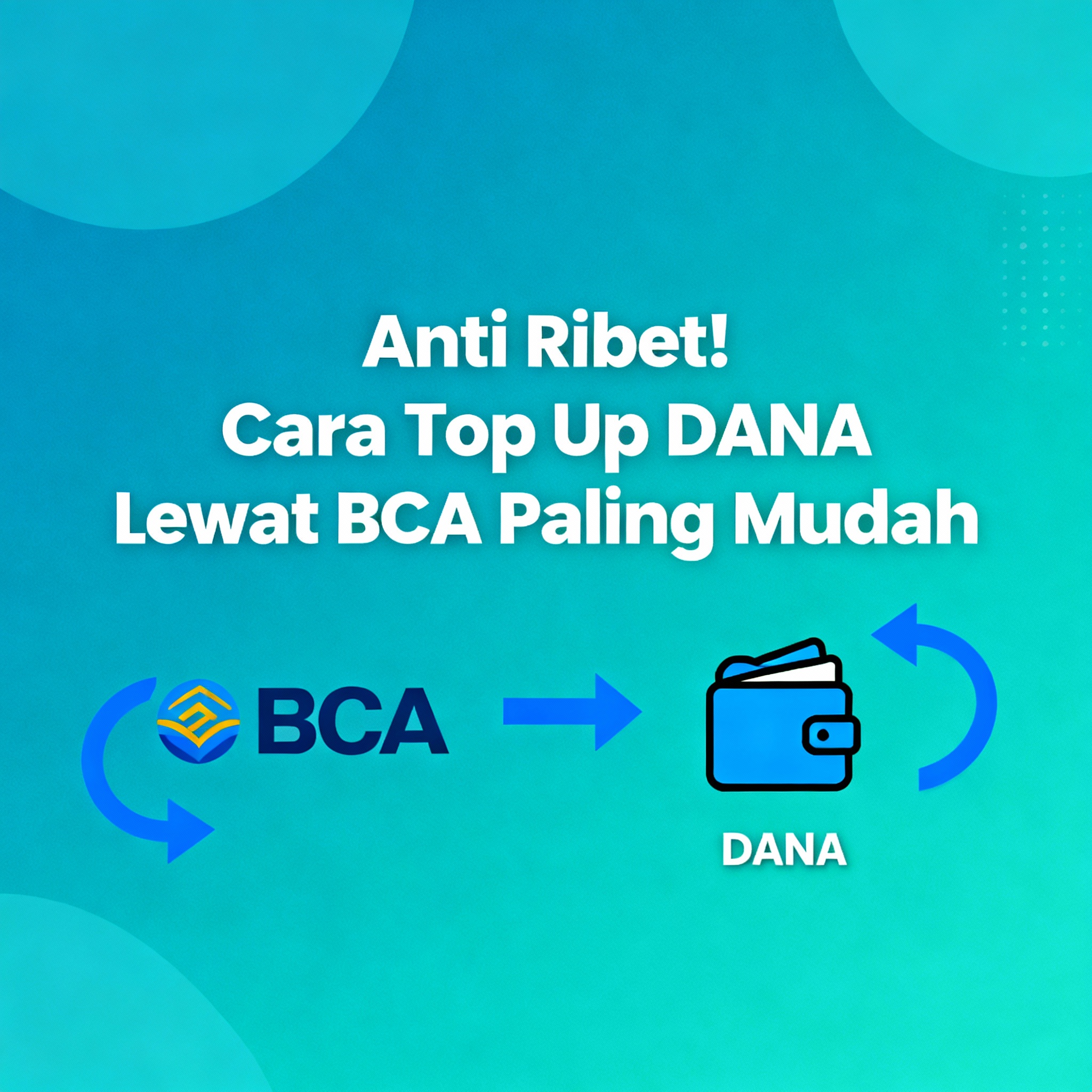 Cara Top Up DANA Lewat BCA