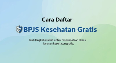 Cara Daftar BPJS Kesehatan Gratis, Biar Nggak Keluar Duit!
