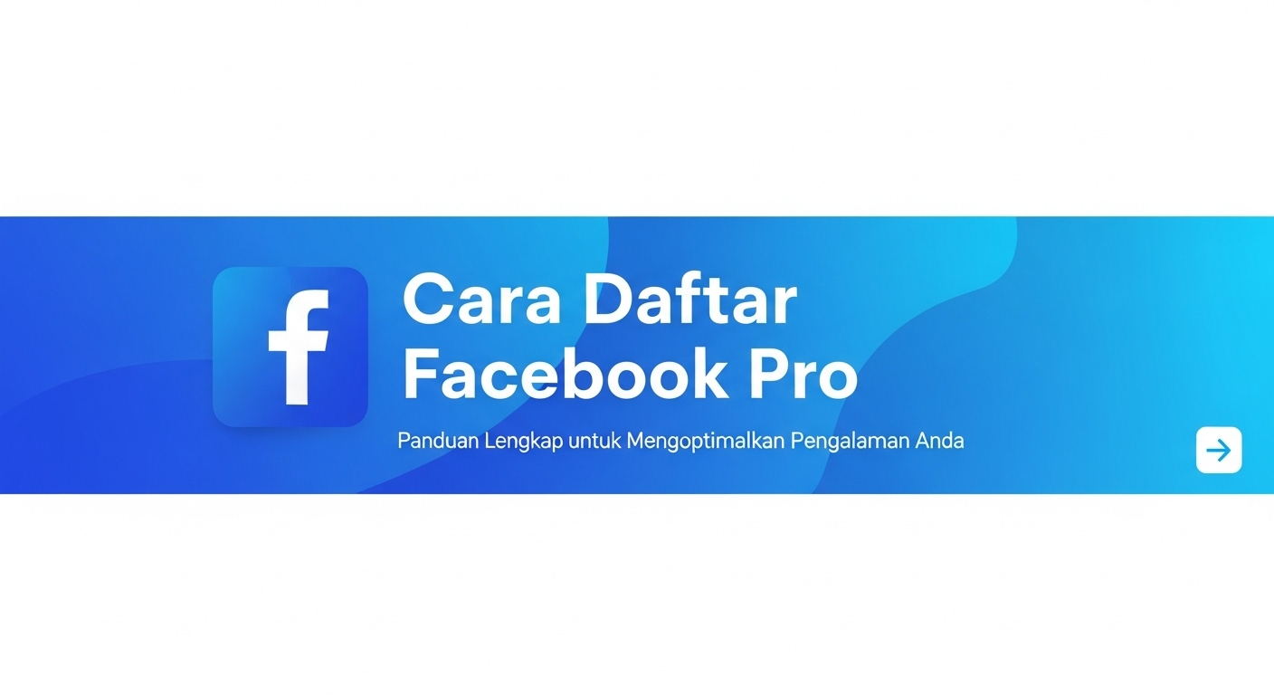 Cara Daftar Facebook Pro