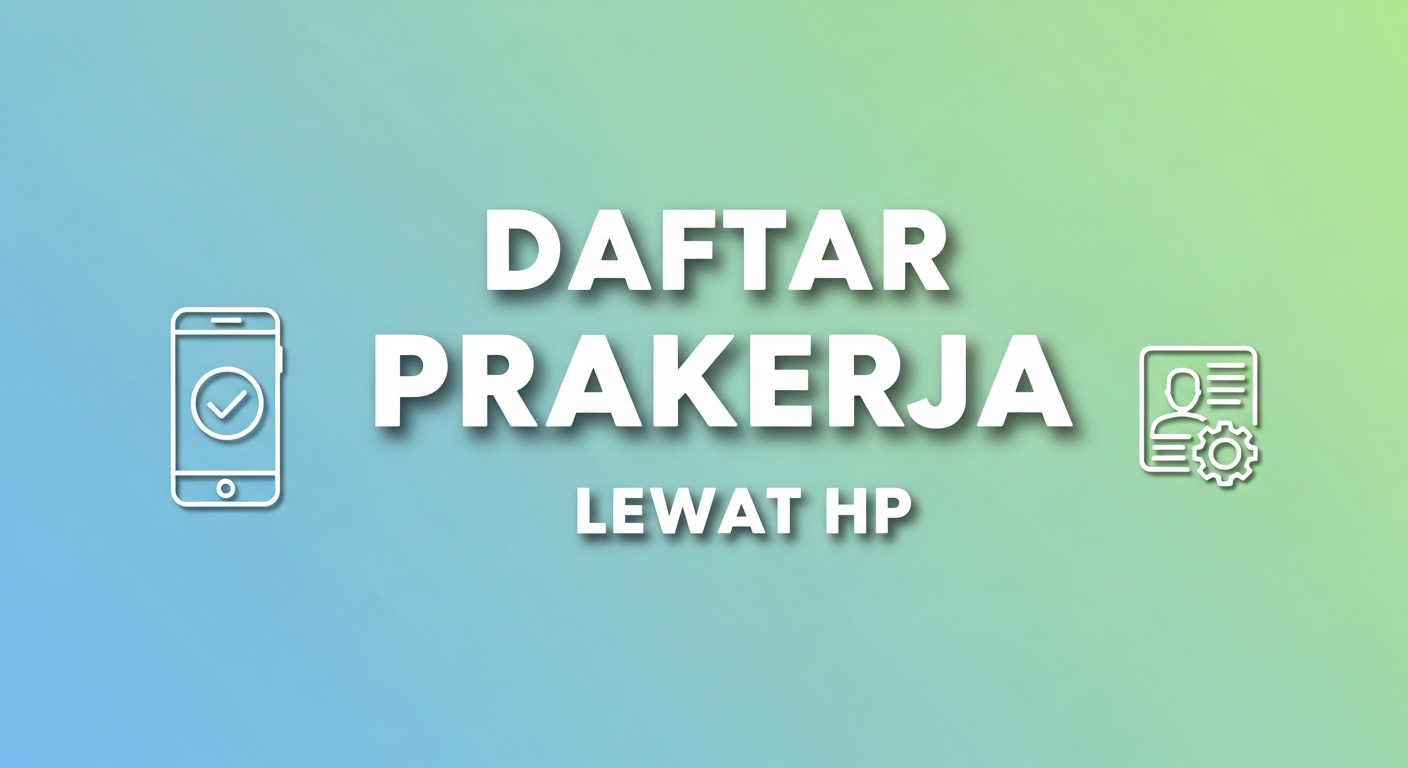 Daftar Prakerja Lewat HP