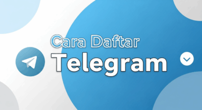 Cara Daftar Telegram Super Cepat, Anti Ribet!