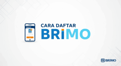 Cara Daftar BRImo di HP, Praktis Banget!