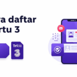 Terjamin! Cara Daftar Kartu 3 (Tri) Langsung Aktif & Anti Gagal