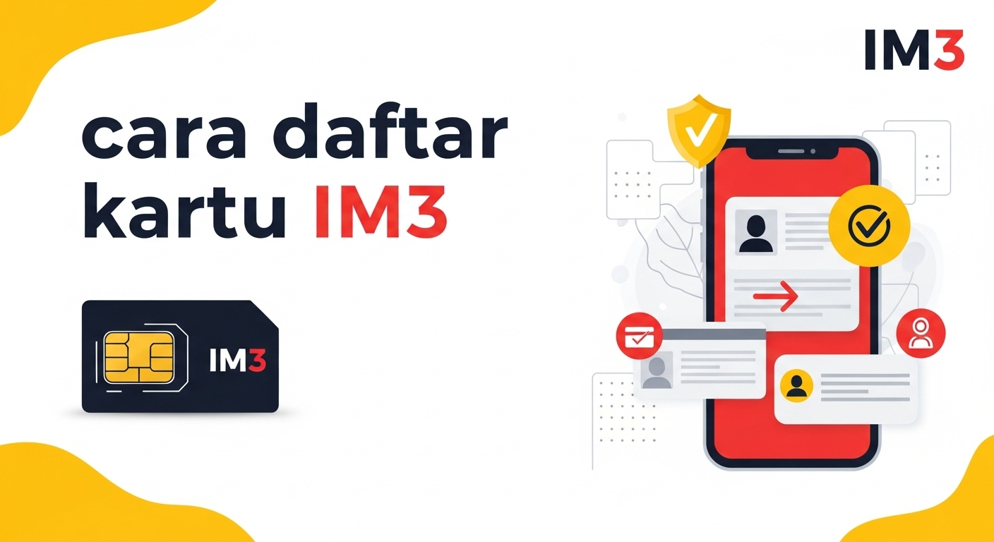 Cara Daftar Kartu IM3