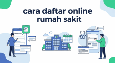 Terbatas! Cara Daftar Online Rumah Sakit Anti Ribet via HP