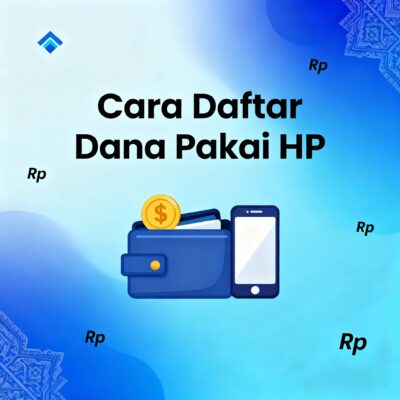 Cara Daftar Dana Pakai HP, 2 Menit Langsung Jadi!