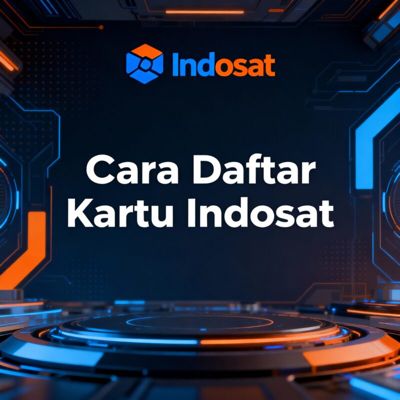 Cara Daftar Kartu Indosat