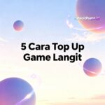 5 Cara Top Up Game Langit Paling Gampang & Murah