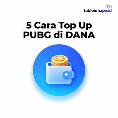 Terjamin Mudah! 5 Cara Top Up PUBG di DANA, Simple Banget