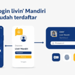 Terbukti! Cara Login Livin Mandiri Tanpa Ribet, Praktis Banget 2025