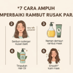 Terbukti! 7 Cara Ampuh Memperbaiki Rambut Rusak Parah