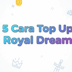 Cara Top Up Royal Dream