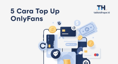 5 Cara Top Up OnlyFans Aman & Tanpa Kartu Kredit