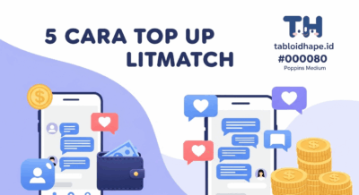 Terjamin murah! 5 Cara Top Up Litmatch Murah, Aman, & Anti Ribet