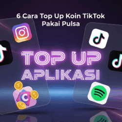 Terbukti Harus Dicoba! 6 Cara Top Up Koin TikTok Pakai Pulsa, Anti Ribet! 1 Cara Top Up Koin TikTok Pakai Pulsa