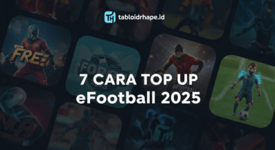 7 Cara Top Up eFootball 2025 Aman & Cepat Banget!