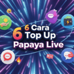 6 Cara Top Up Papaya Live Aman & Langsung Masuk