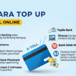 7 Cara Top Up E-Toll Online, Cepat & Gak Ribet!