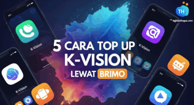 Terbukti Mudah! 5 Cara Top Up K-Vision Lewat BRImo, Gak Pake Ribet!