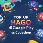 Terbukti Top Up Hago di Google Play vs Codashop: Mana Lebih Menguntungkan? 2025