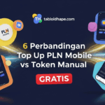 Terbukti 6 Perbandingan Top Up PLN Mobile vs Token Manual, Mana yang Worth It?