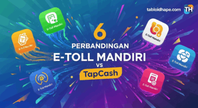 6 Perbandingan E-Toll Mandiri vs TapCash, Lebih Efisien Mana?