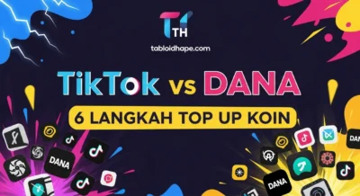 TikTok vs DANA 6 Langkah Top Up Koin Super Cepat & Anti Ribet!