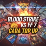 Blood Strike vs FF 7 Cara Top Up Murah, Aman & Langsung Masuk!